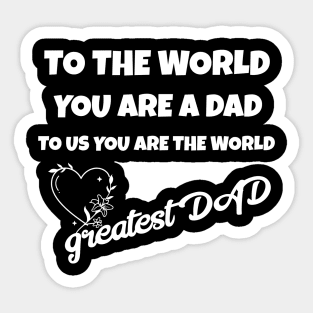 I have a hero i call him DAD... HAPPY FATHER'S DAY Sticker